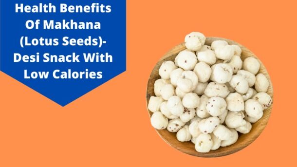 makhana-benefits